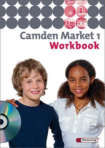 Camden Market - Ausgabe 2005. Lehrwerk für den Englischunterricht an 6 jährigen Grundschulen, Orientierungsstufe und in Schulformen mit ... - Ausgabe 2005: Workbook 1 mit Audio-CD