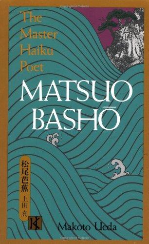 Matsuo Basho: The Master Haiku Poet (Illustrated Japanese Classics)