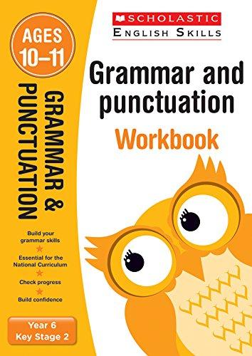 Grammar and Punctuation Year 6 Workbook (Scholastic English Skills)