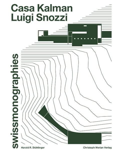 Luigi Snozzi - Casa Kalman (swissmonographies)