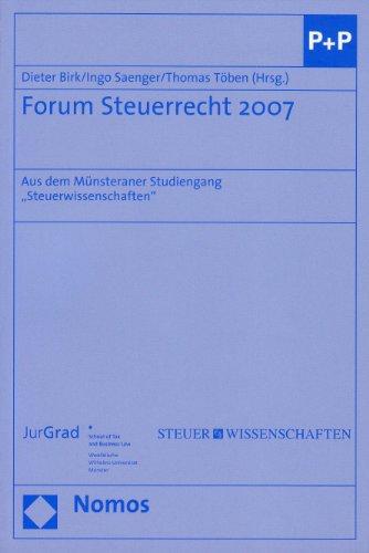 Forum Steuerrecht 2007: Aus dem Münsteraner Studiengang "Steuerwissenschaften"