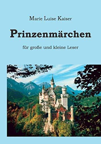 Prinzenmärchen: für große und kleine Leser