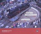 Festival der Eisenbahn: Lokparade