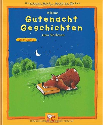 Kleine Gutenacht Geschichten zum Vorlesen