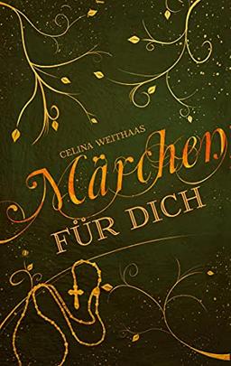 Märchen für Dich (Die Märchendilogie)