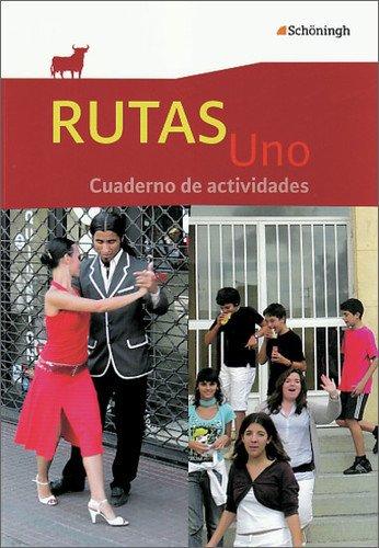 RUTAS Uno: Arbeitsheft mit Audio-CD: Cuaderno de actividades: Cuaderno de actividades -mit 41 S. Lösungen