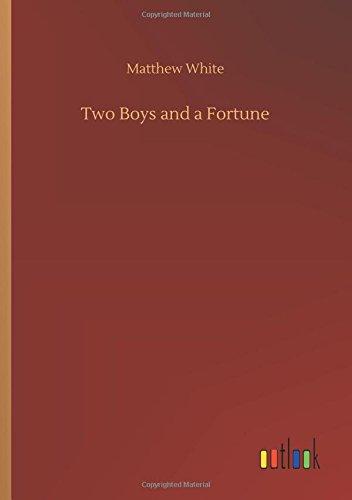 Two Boys and a Fortune