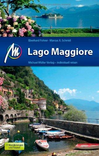 Lago Maggiore: Reiseführer mit vielen praktischen Tipps