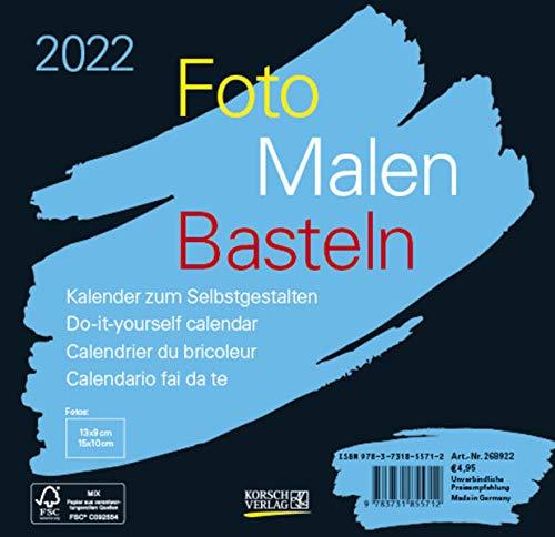 Foto-Malen-Basteln Bastelkalender schwarz quer 2022: Fotokalender zum Selbstgestalten. Do-it-yourself Kalender mit festem Fotokarton. Format: 16 x 15,5 cm