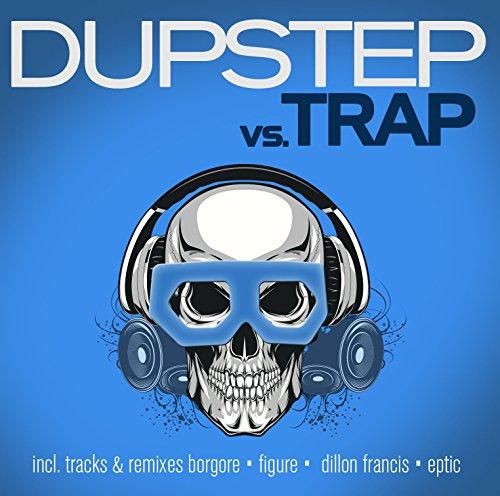 Dubstep vs. Trap