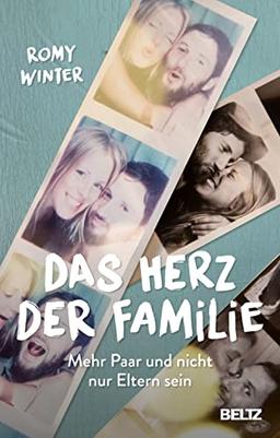 Das Herz der Familie: Mehr Paar und nicht nur Eltern sein