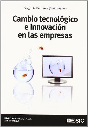 Cambio tecnológico e innovación en las empresas (Libros profesionales)