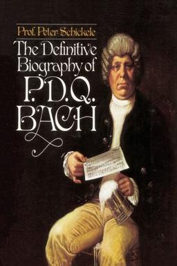 Definitive Biography of P.D.Q. Bach