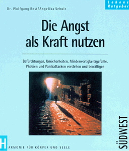 Die Angst als Kraft nutzen