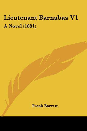 Lieutenant Barnabas V1: A Novel (1881)