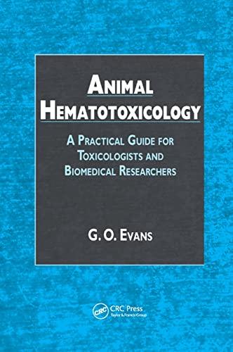 Animal Hematotoxicology: A Practical Guide for Toxicologists and Biomedical Researchers