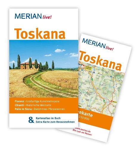 Toskana: MERIAN live! - Mit Kartenatlas im Buch und Extra-Karte zum Herausnehmen