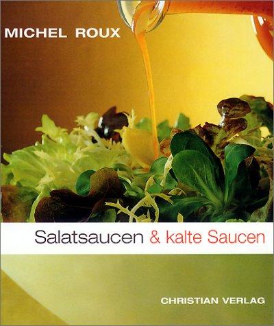 Salatsaucen und kalte Saucen