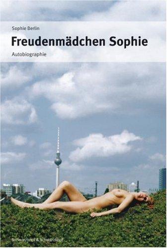 Freudenmädchen Sophie: Autobiographie