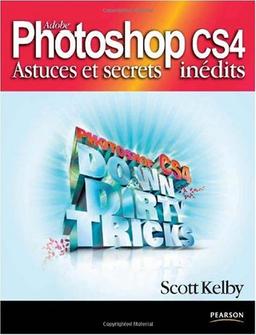 Photoshop CS4 : astuces et secrets inédits