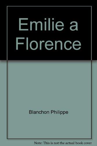 EMILIE A FLORENCE