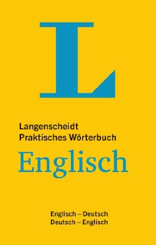 Langenscheidt Praktisches Wörterbuch Englisch: Englisch-Deutsch/Deutsch-Englisch