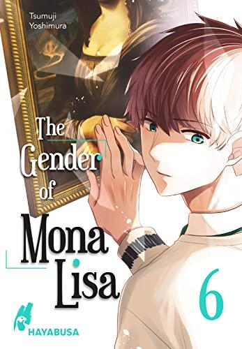 The Gender of Mona Lisa 6: Berührender Coming-of-Age-Manga zum Thema Gender! Mit wunderschönen türkisen Farbelementen in der 1. Auflage (6)