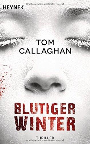 Blutiger Winter: Thriller