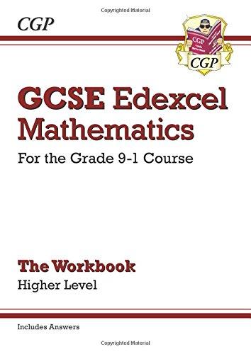 GCSE Edexcel Mathematics for the Grade 9-1 Course: The Workbook  Higher Level