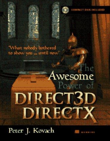 The Awesome Power of Direct 3D/Direct X: With CDROM with CDROM