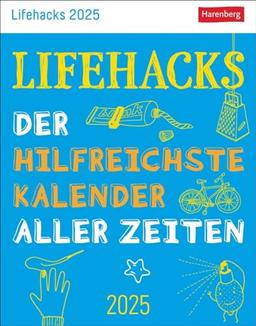 Lifehacks Tagesabreißkalender 2025 - Der hilfreichste Kalender aller Zeiten: Nützliche Tipps für den Alltag im Tischkalender für jeden Tag. Kleiner ... zum Aufhängen (Wissenskalender Harenberg)