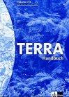 TERRA Erdkunde für Nordrhein-Westfalen - Ausgabe für Realschulen (Bisherige Ausgabe) / Schülerband 7./8. Schuljahr: Lehrerband