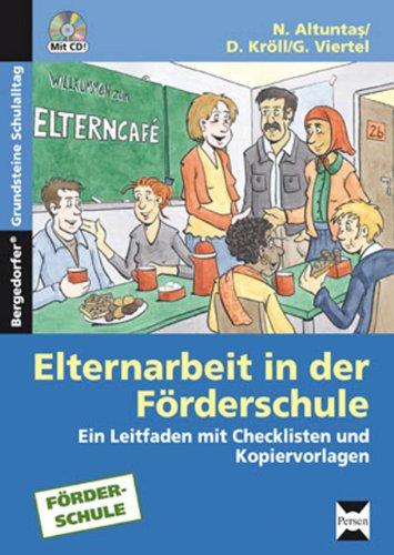 Elternarbeit in der Förderschule: Ein Leitfaden mit Checklisten und Kopiervorlagen