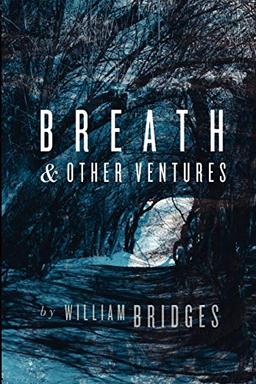 Breath & Other Ventures