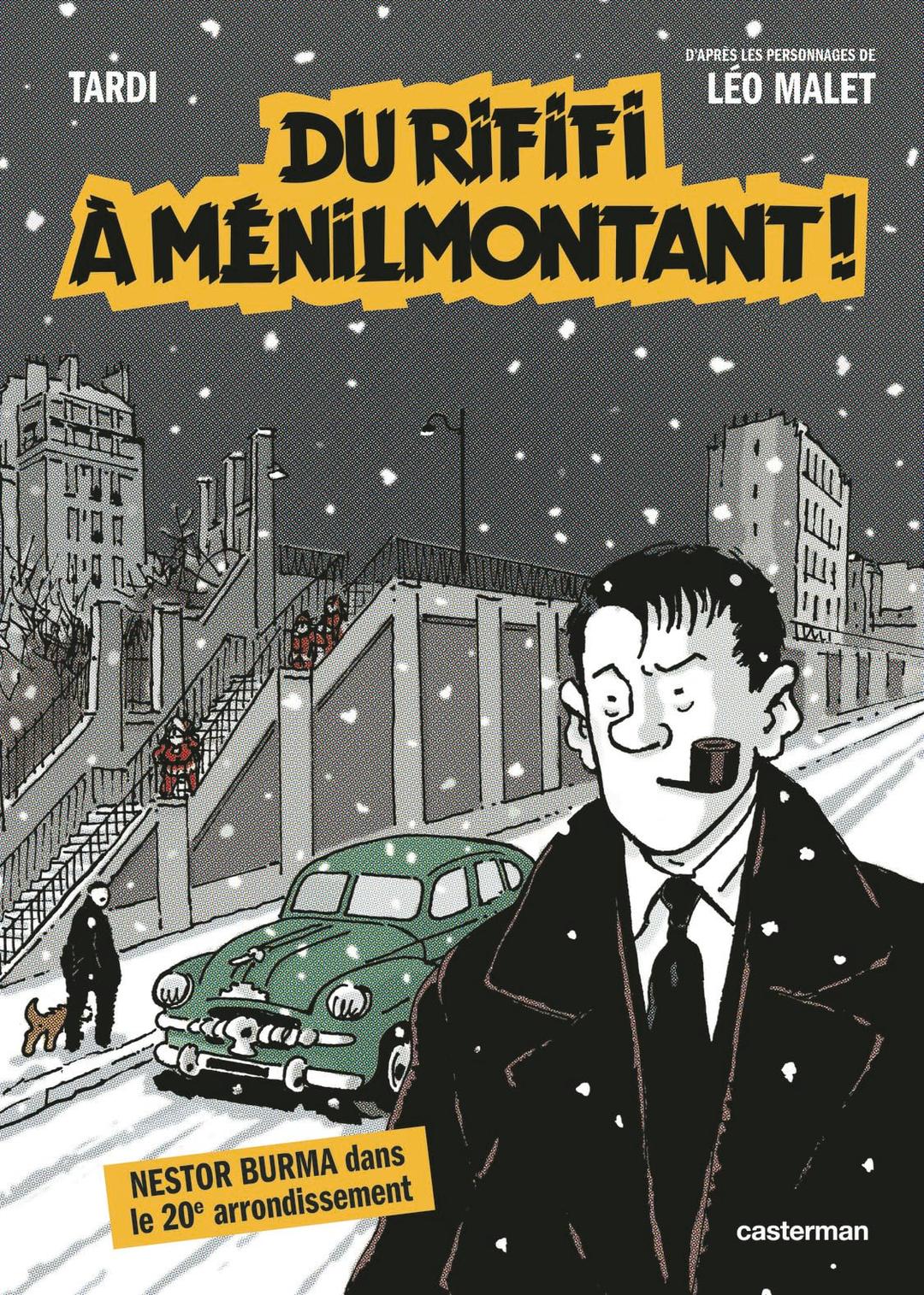 Nestor Burma. Du rififi à Ménilmontant !