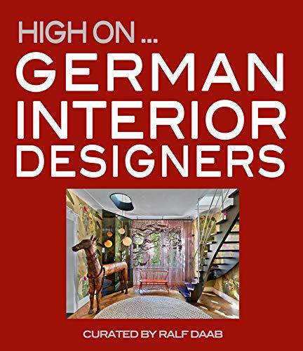 High on. German Interior Designers