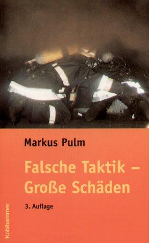 Falsche Taktik - Große Schäden