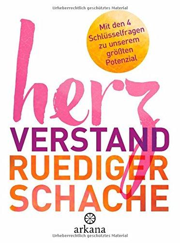 Herzverstand: Mit den 4 Schlüsselfragen zu unserem größten Potenzial