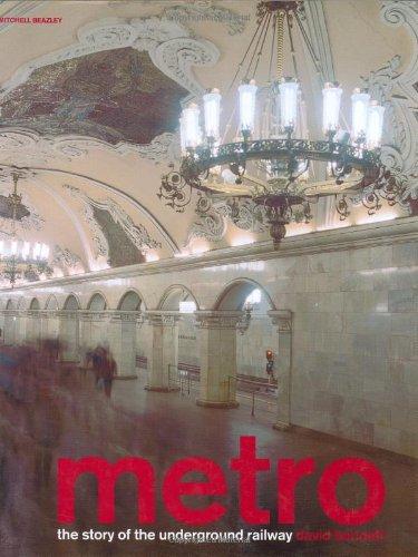 Metro: The Story of the Underground Railway (Mitchell Beazley Art & Design)