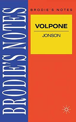 Jonson: Volpone (Brodie's Notes)