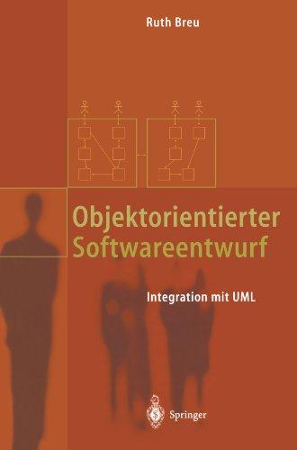 Objektorientierter Softwareentwurf: Integration mit UML (German Edition)