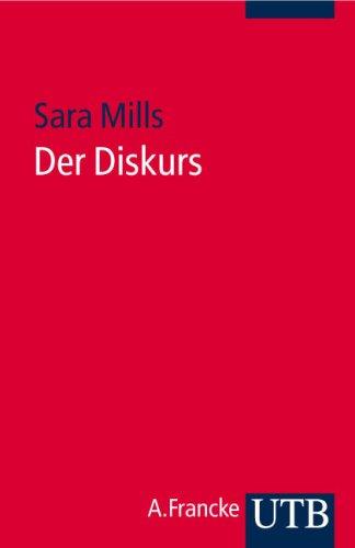 Der Diskurs: Begriff, Theorie, Praxis (Uni-Taschenbücher S)