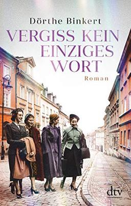 Vergiss kein einziges Wort: Roman