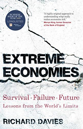 Extreme Economies: Survival, Failure, Future – Lessons from the World’s Limits