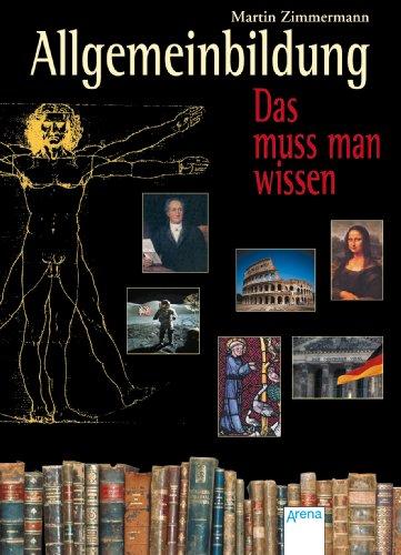 Allgemeinbildung - Das muss man wissen