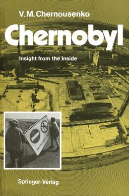 Chernobyl: Insight From the Inside