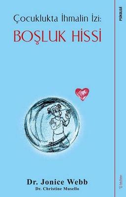 Bosluk Hissi - Cocuklukta Ihmalin Izi