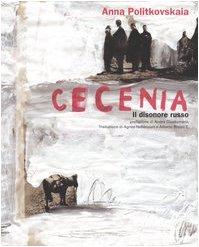 Cecenia. Il disonore russo