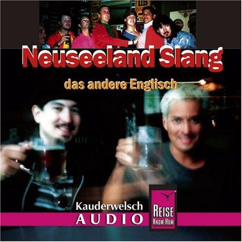 Reise Know-How Kauderwelsch Neuseeland Slang AusspracheTrainer (Audio-CD): Kauderwelsch-CD