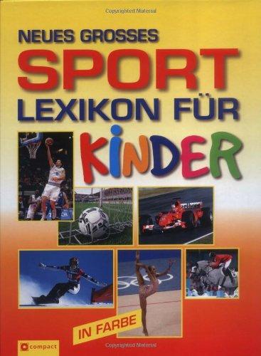 Neues grosses Sportlexikon für Kinder